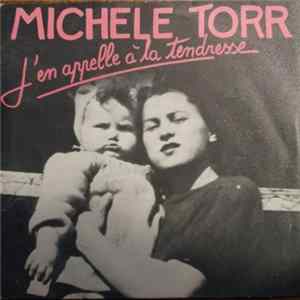 Download Michèle Torr - J'en Appelle À La Tendresse