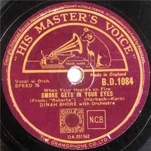 Download Dinah Shore - Smoke Gets In Your Eyes / Now I Know