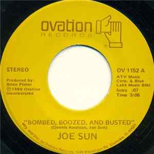 Download Joe Sun - Bombed, Boozed, And Busted