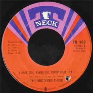 Download The Brothers Three - Turn On, Tune In, Drop Out