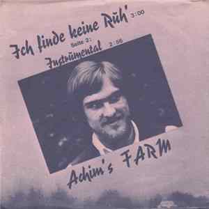Download Achim's Farm - Ich Finde Keine Ruh