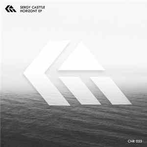 Download Sergy Casttle - Horizont EP