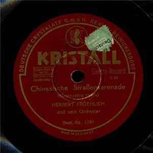 Download Herbert Froehlich Und Sein Orchester - Chinesische Straßenserenade