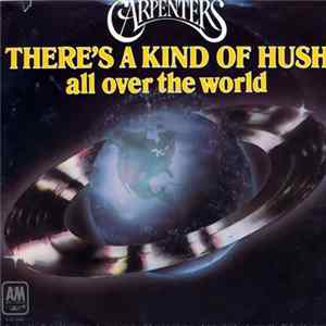 Download Carpenters - There's A Kind Of Hush (All Over The World)
