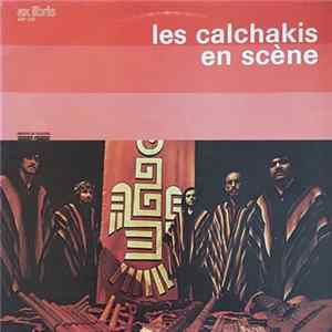 Download Les Calchakis - En Scene