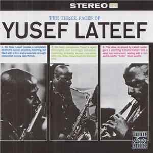 Download Yusef Lateef - The Three Faces Of Yusef Lateef