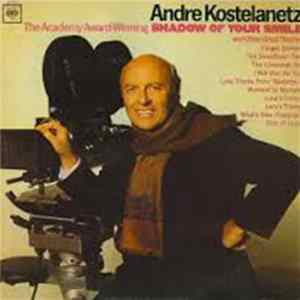 Download Andre Kostelanetz - Shadow Of Your Smile