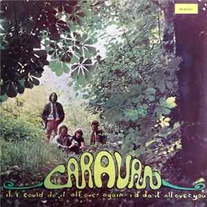 Download Caravan - If I Could Do It All Over Again, I'd Do It All Over You
