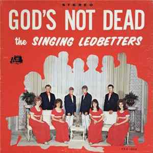 Download The Singing Ledbetters - God's Not Dead