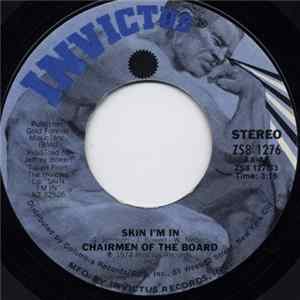 Download Chairmen Of The Board - Skin I'm In