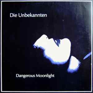 Download Die Unbekannten - Dangerous Moonlight