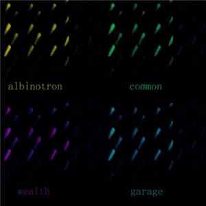 Download Albinotron - Common Wealth Garage