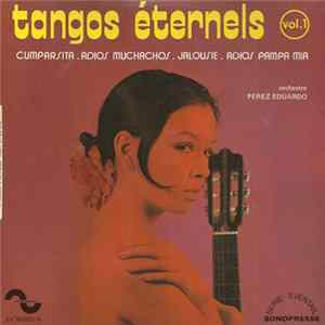 Download Orchestre Perez Eduardo - Tangos Éternels Vol.1