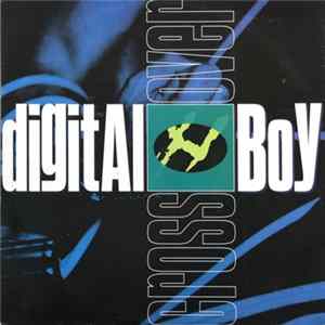 Download Digital Boy - Crossover