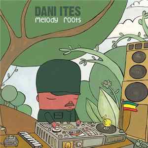 Download Dani Ites - Melody Roots