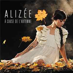 Download Alizée - A Cause De L'automne