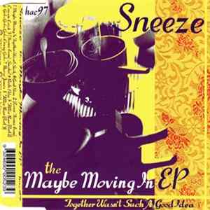 Download Sneeze - The Maybe Moving In EP