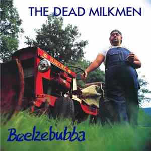 Download The Dead Milkmen - Beelzebubba