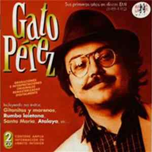Download Gato Perez - Sus Primeros Años En Discos EMI (1981-1982)