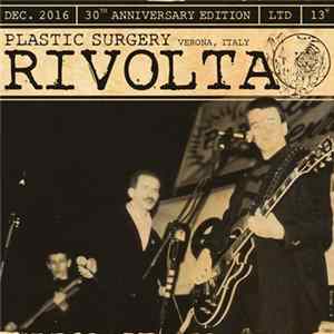 Download Plastic Surgery - Rivolta (30th Anniversary Edition)