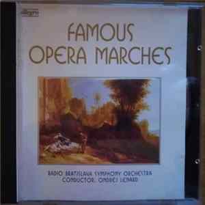 Download Ondrej Lenárd, Radio Bratislava Symphony Orchestra - Famous Opera Marches