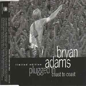 Download Bryan Adams - Plugged In Coast To Coast