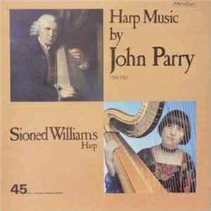 Download Sioned Williams, John Parry - Harp Music By John Parry