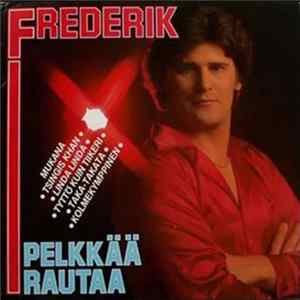 Download Frederik - Pelkkää Rautaa