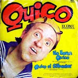 Download Quico - No Llores Quico / Quico El Silbador