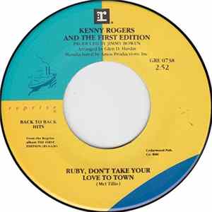 Download Kenny Rogers And The First Edition - Ruby, Don't Take Your Love To Town / Reuben James