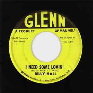 Download Billy Hall - I Need Some Lovin' / Didn't Ever