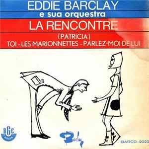 Download Eddie Barclay E Sua Orquestra - La Rencontre