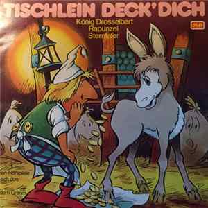 Download Gebrüder Grimm - Tischlein Deck dich / König Drosselbart / Rapunzel / Sterntäler