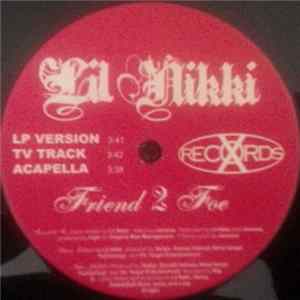 Download Lil Nikki - Friend 2 Foe / Haters
