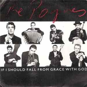 Download The Pogues - If I Should Fall From Grace With God