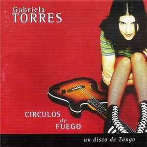 Download Gabriela Torres - Circulos De Fuego - Un Disco De Tango