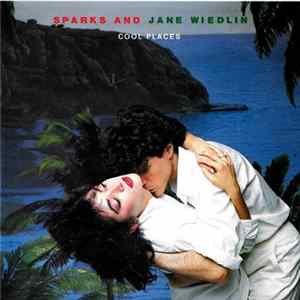 Download Sparks And Jane Wiedlin - Cool Places