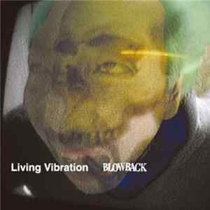 Download Blowback - Living Vibration