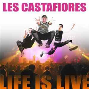 Download Les Castafiores - Life Is Live