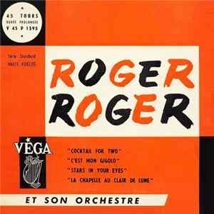Download Roger Roger Et Son Orchestre - Cocktail For Two / C'est Mon Gigolo / Stars In Your Eyes / La Chappelle Au Clair De Lune