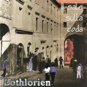 Download Lothlorien - Il Sale Sulla Coda