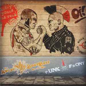 Download The Angry Bootboys / Punk Front - Angry Young And Punk