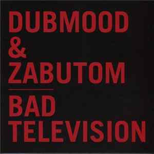 Download Dubmood & Zabutom - Bad Television