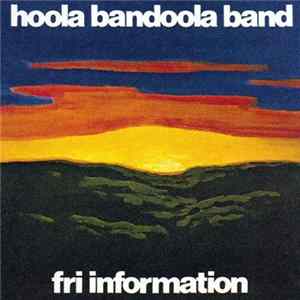 Download Hoola Bandoola Band - Fri Information