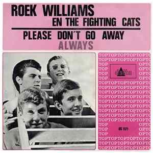 Download Roek Williams En The Fighting Cats - Please Don't Go Away / Always