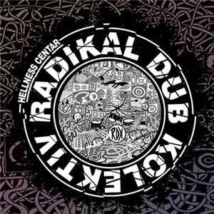 Download Radikal Dub Kolektiv - Hellness Centar