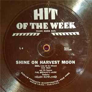 Download Phil Spitalny's Music, Helen Rowland - Shine On Harvest Moon