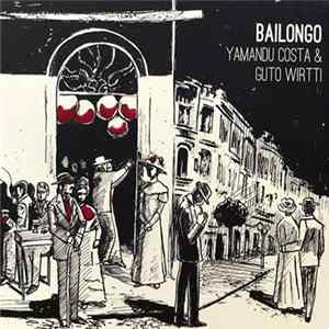 Download Yamandu Costa & Guto Wirtti - Bailongo