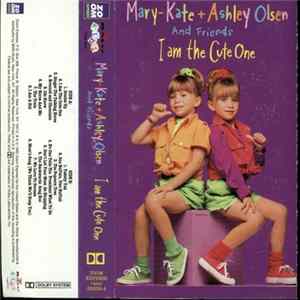 Download Mary-Kate & Ashley Olsen And Friends - I Am The Cute One