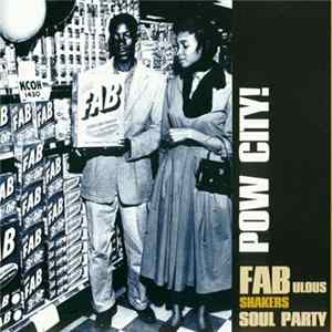 Download Various - Pow City! FABulous Shakers Soul Party